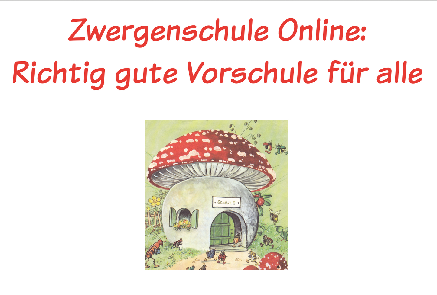 Zwergenschule Online: 2 Lektionen sowie ABs kostenlos für interessierte Einrichtungen